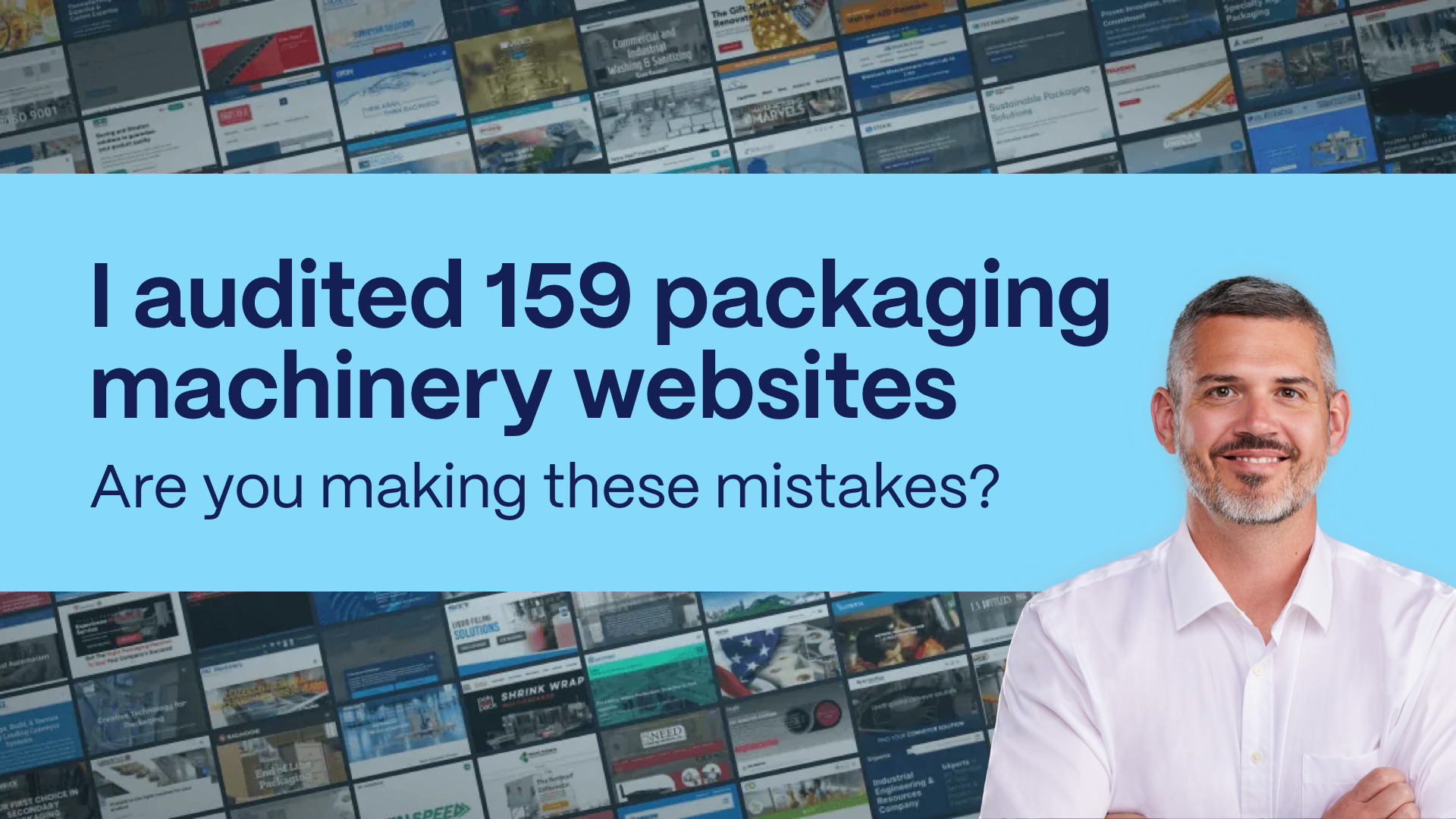 Judd Lyon in front of a wall of 159 packaging machinery website screenshots